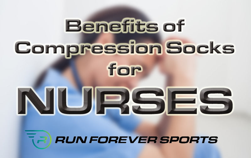 Benefits of compression socks for nurses